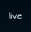 live