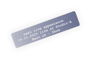 next live appearance 14.11.2025 live at Studio-ABest of - Show