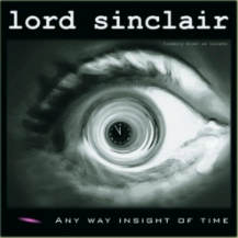 Lord Sinclair - Any Way Insight Of Time